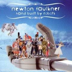Newton Faulkner : Hand Built By Robots